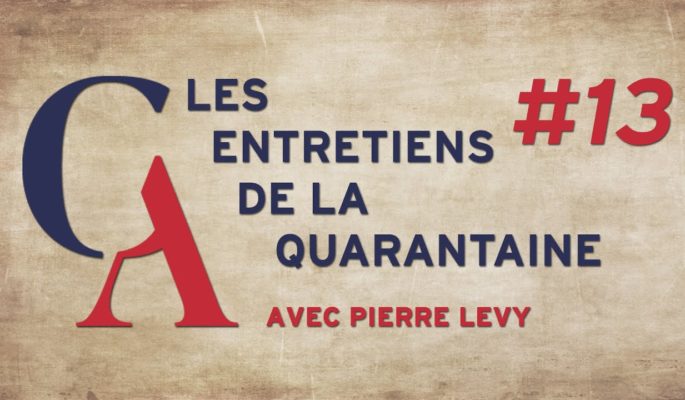 Pierre Lévy Entretiens de la quarantaine